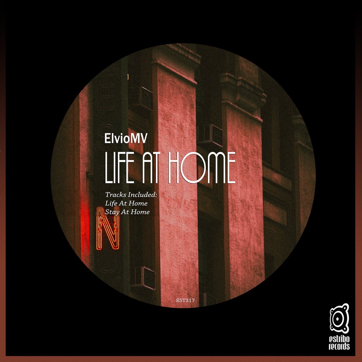 ElvioMV – Life at Home [EST317]